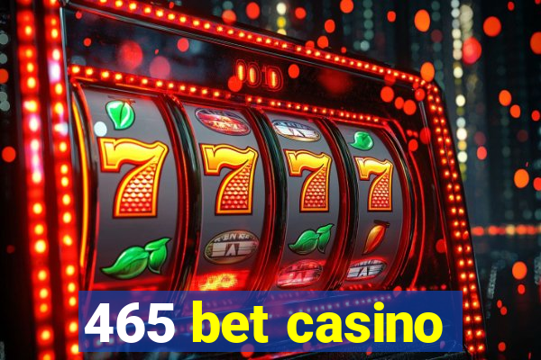 465 bet casino